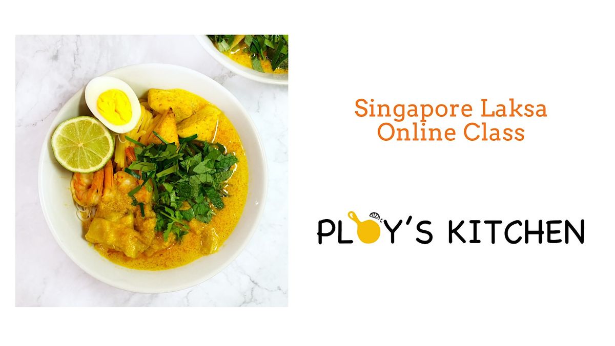 Singapore Noodle Soup: Laksa Online Cooking Class