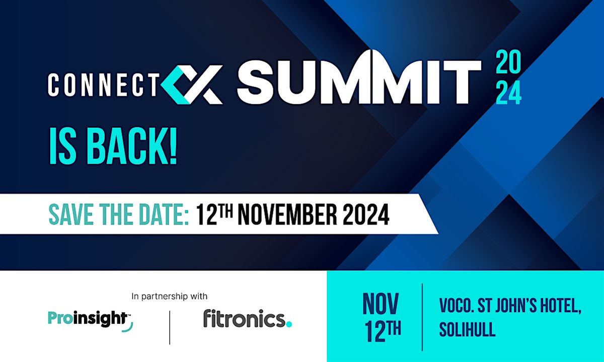 Connect CX Summit 2024 - Powered By Fitronics & Proinsight