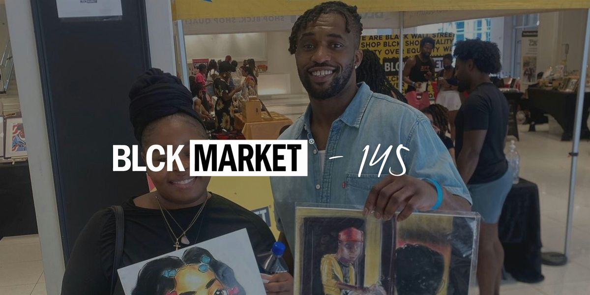 BLCK Market 145 | Small Business Saturday