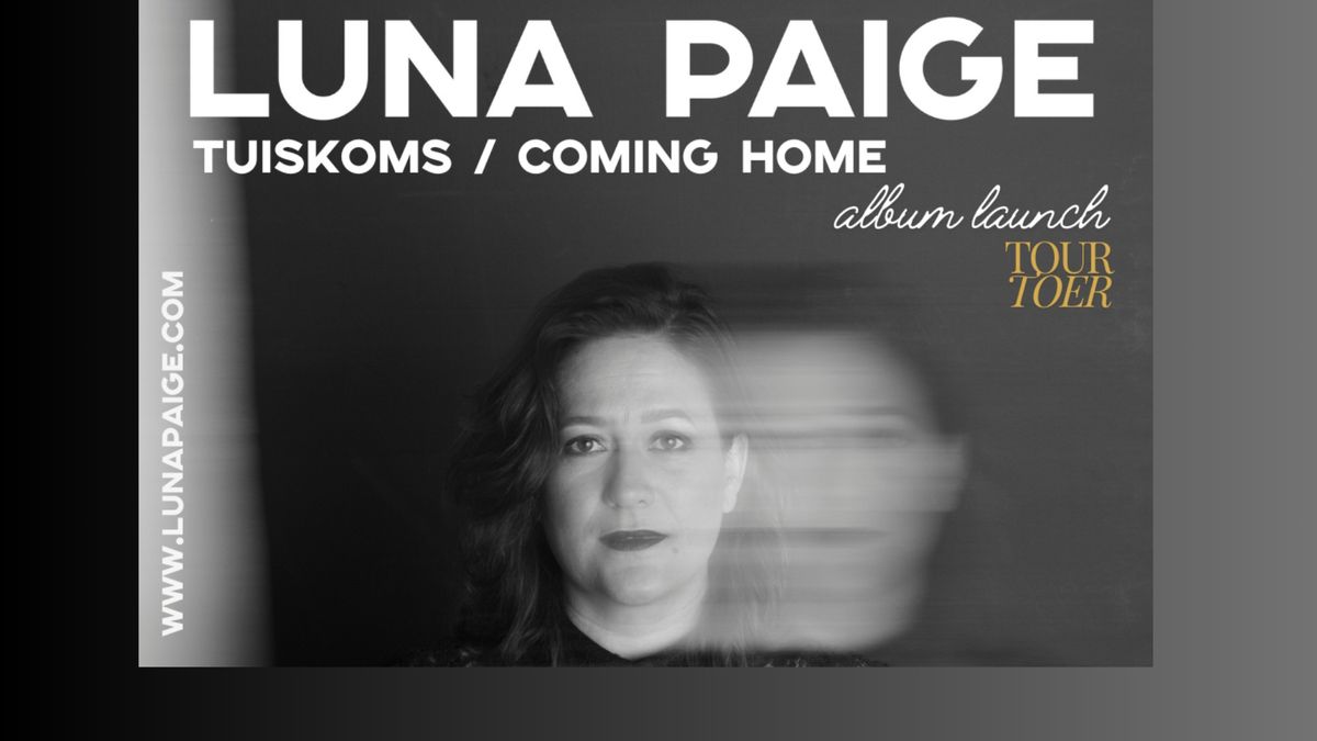 Luna Paige Coming Home Tour 