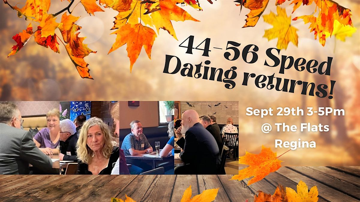 Regina: 44-56 Speed Dating