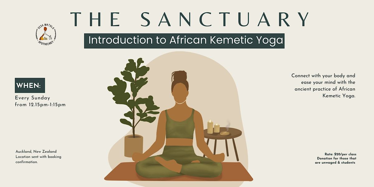 The Sanctuary: African Kemetic Yoga (Pose of Auset)