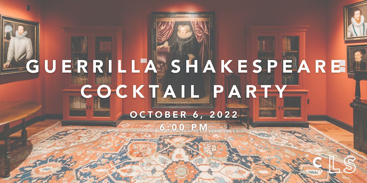 Guerrilla Shakespeare Cocktail Party