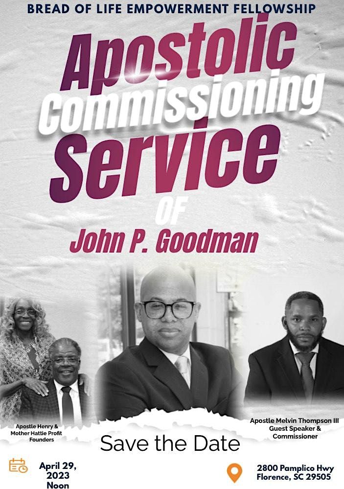 Apostolic Commissioning Service of John Paul Goodman