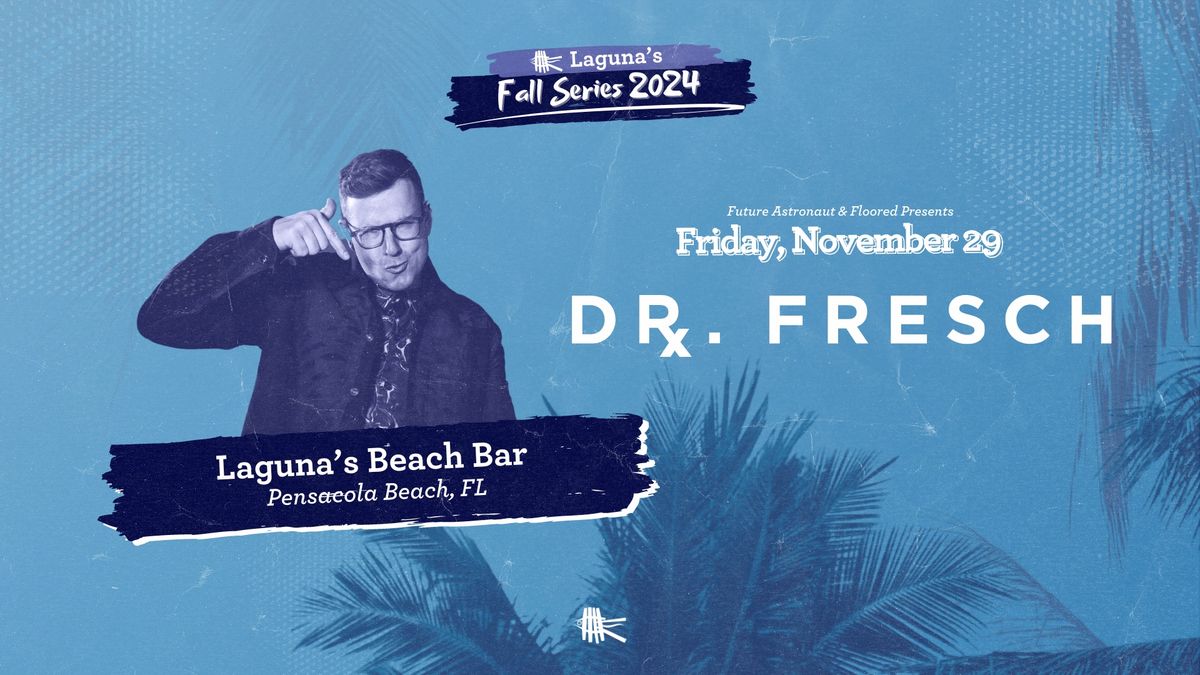 Dr. Fresch Pensacola Beach 