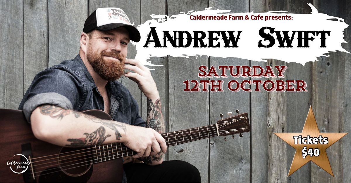 Andrew Swift live at Caldermeade Farm & Cafe