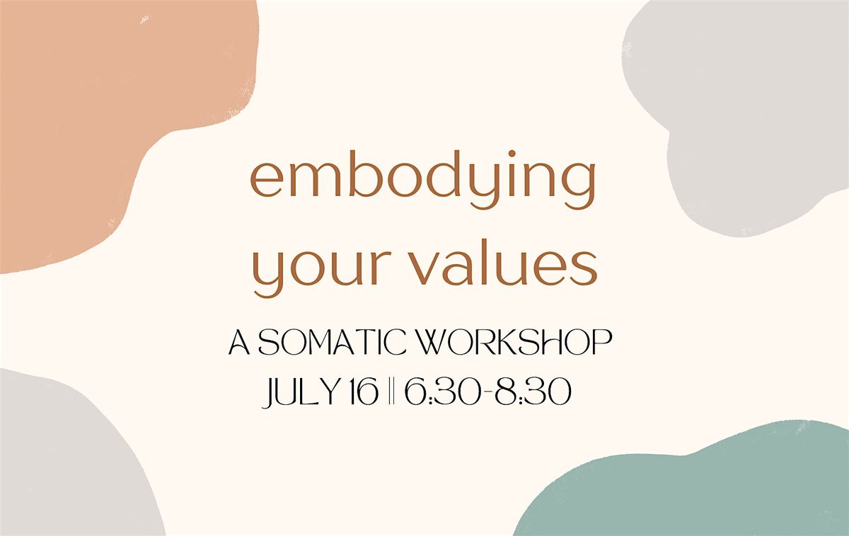 Embodying Your Values