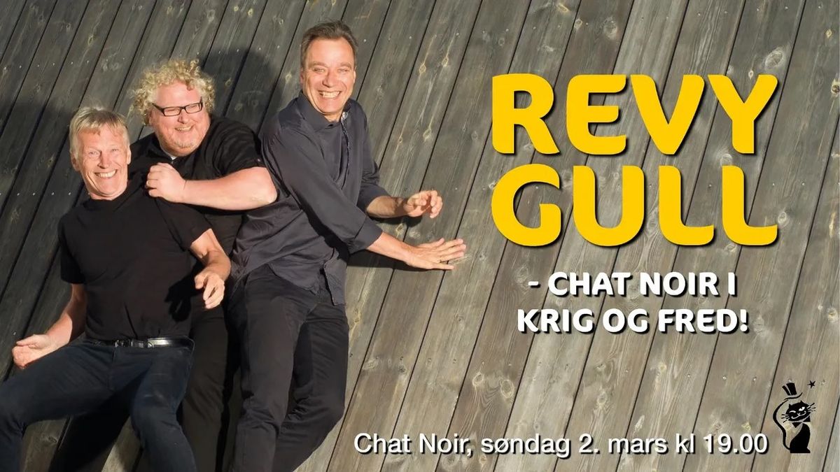 Revygull - Chat Noir i krig og fred!