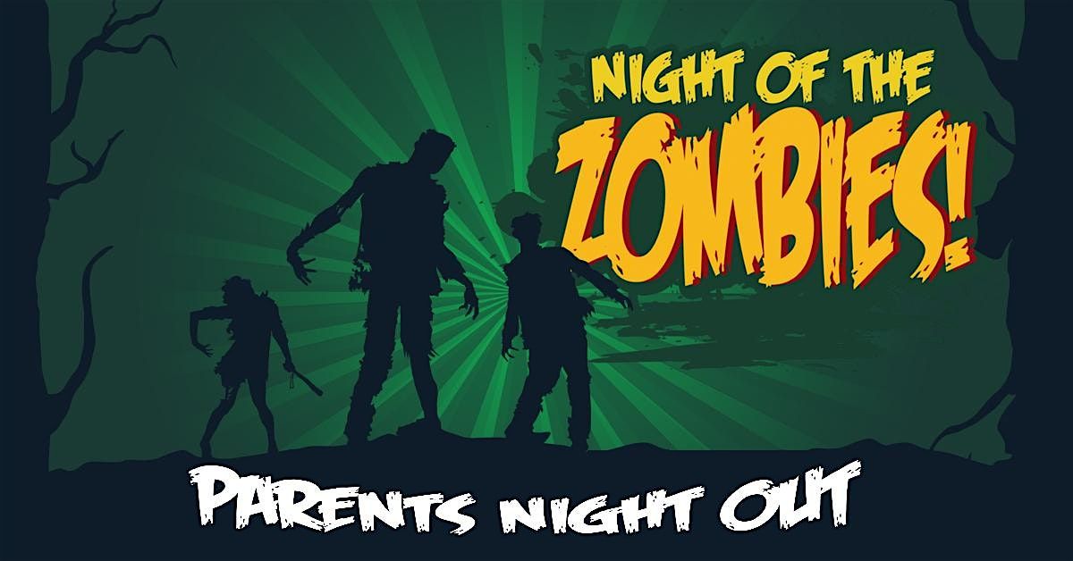 Night of the Zombies Parents Night Out - PMA Aventura