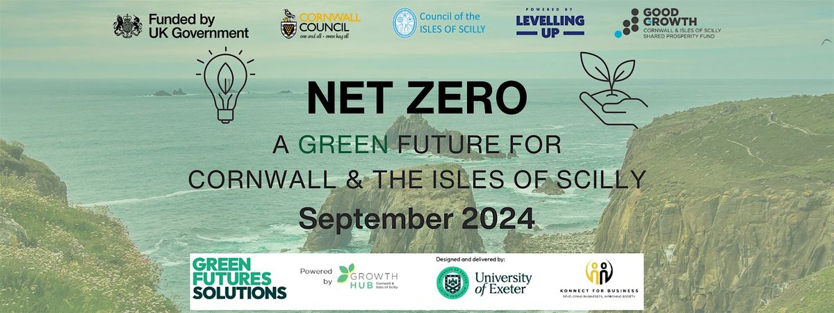Net Zero - A Green  Future for Cornwall and the Isles of Scilly Day 1
