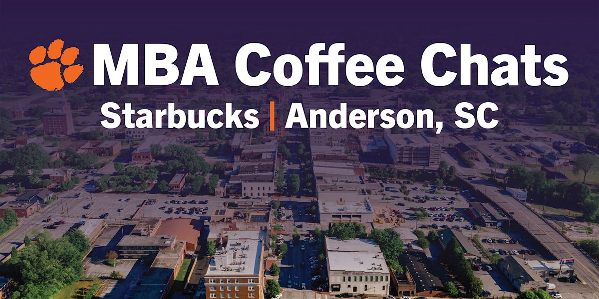 Clemson MBA Coffee Chats | Anderson