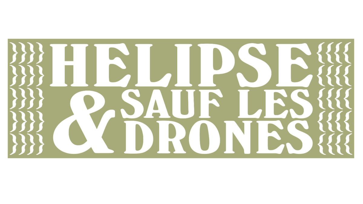 \ud81a\uddb9 helipse + sauf les drones \/\/ lev\u00e9e de fonds pour le Liban \ud81a\uddb9