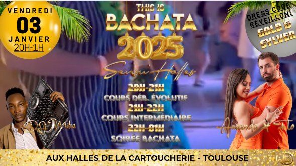 BACHATA SENSU'HALLES "R\u00c9VEILLON GOLD & SYLVER"" - \ud83c\udf81\ud83c\udf81 2 VIP PASS \u00c0 GAGNER