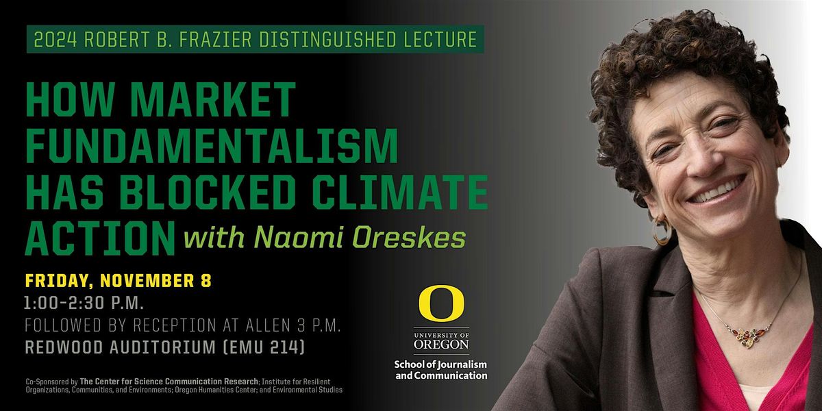 Naomi Oreskes: How\u00a0Market\u00a0Fundamentalism\u00a0Has Blocked Climate Action