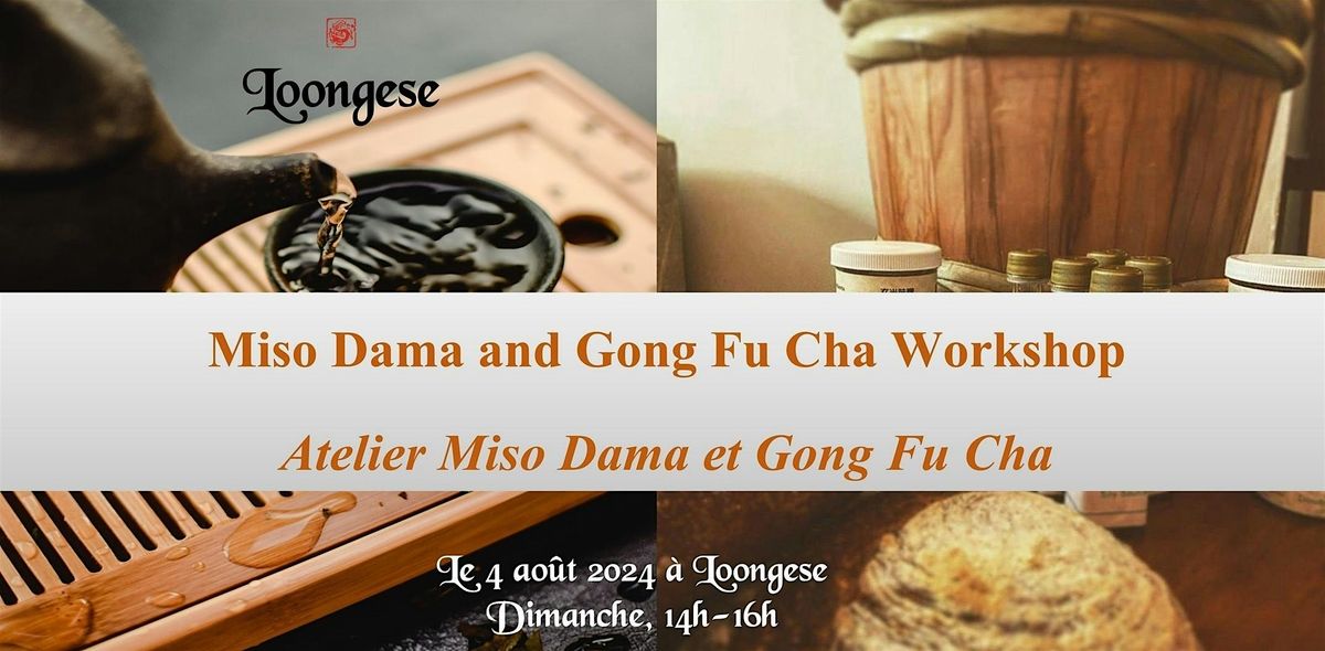 Miso Dama and Gong Fu Cha Workshop