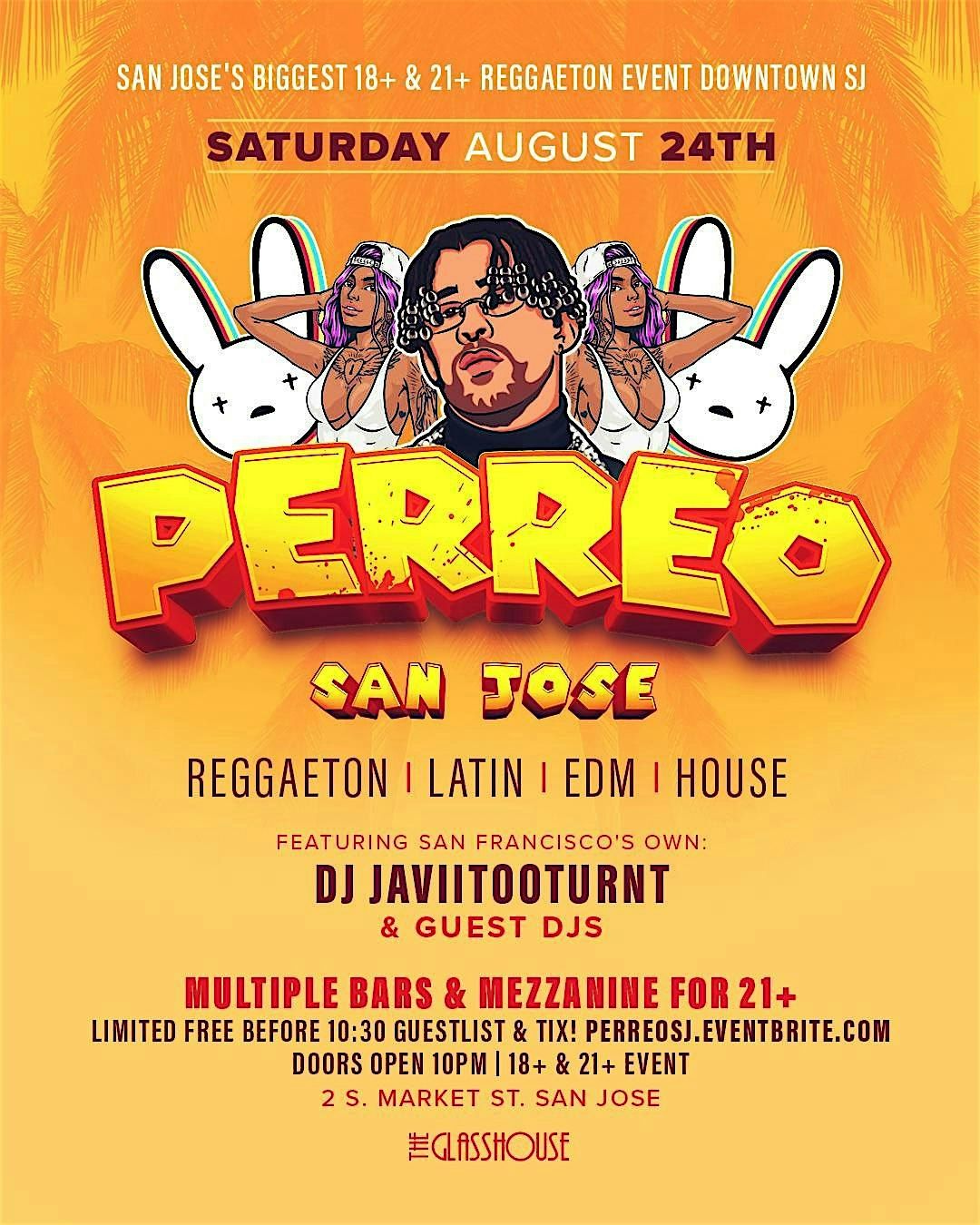 PERREO SAN JOSE! @ THE GLASSHOUSE SJ! 18+ & 21+ EVENT! REGGAETON EDM & MORE