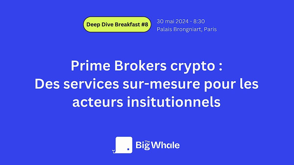 Prime Brokers crypto : des services sur-mesure pour les institutionnels