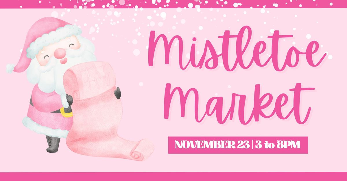 Mistletoe Market on Main! 