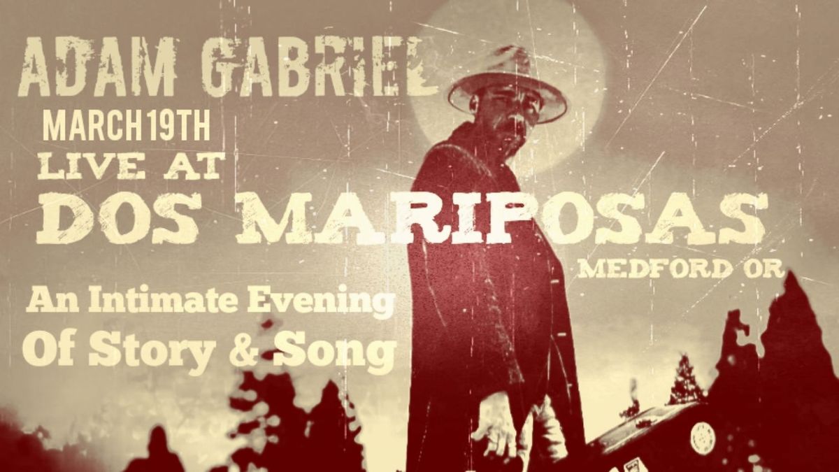 Adam Gabriel @ Dos Mariposas - Tour Fundraiser 