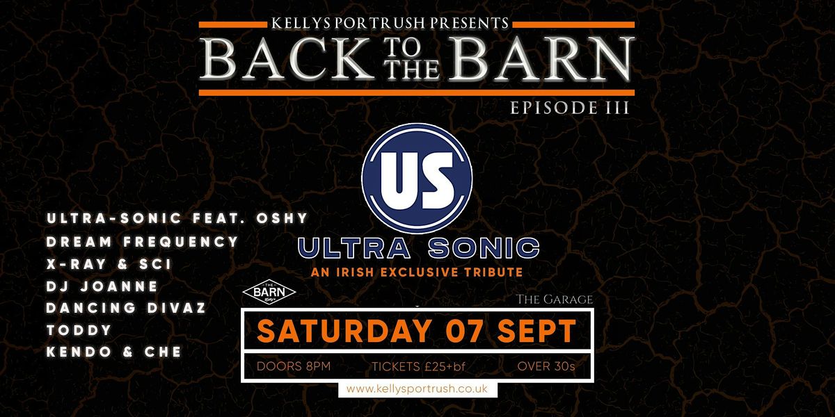 Back To The Barn Part 3  at Kellys - An Official Ultra Sonic Tribute