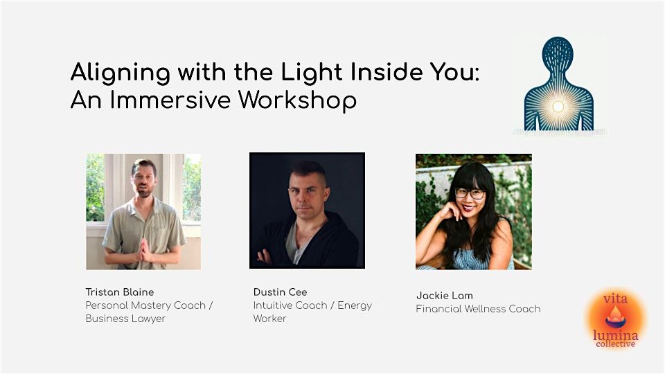 Aligning with the Light Inside You: A Half-Day Immersive Workshop