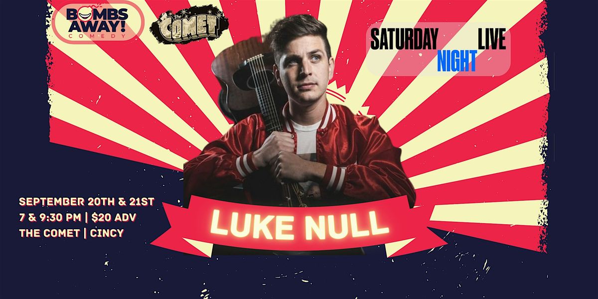Comedy At The Comet | Luke Null (Saturday)