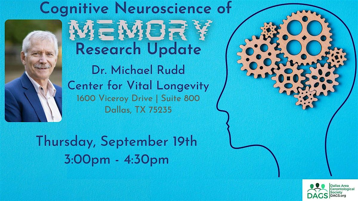 Cognitive Neuroscience of Memory Research Update - DAGS Meeting