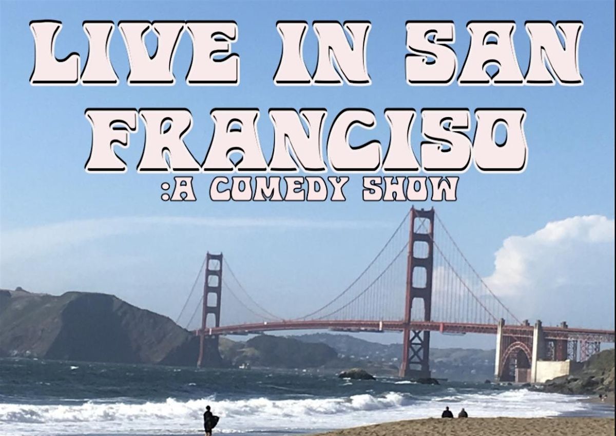 Comedy Shows This Week In Sf