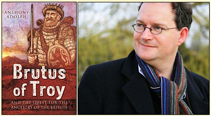 A celebration of Brutus of Troy with Anthony Adolph