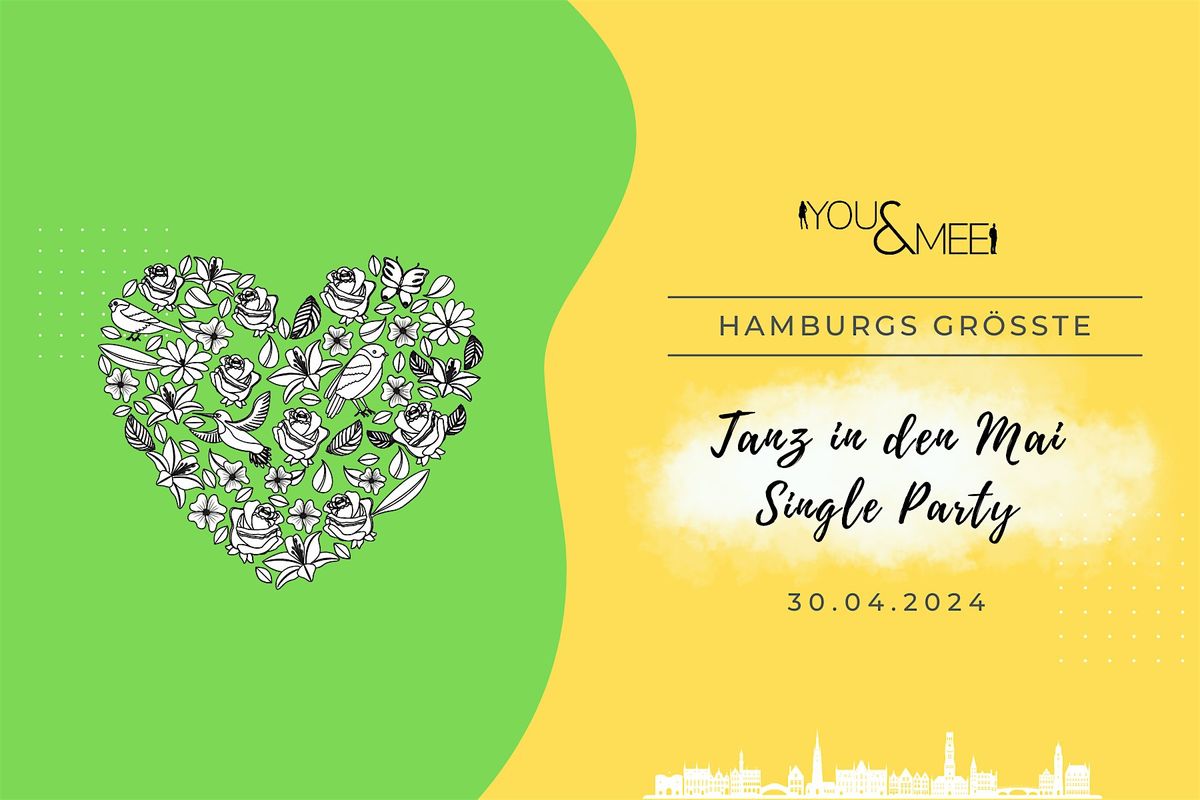 Hamburgs gr\u00f6\u00dfte Tanz in den Mai Single Party