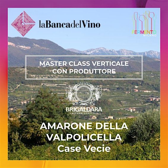 Masterclass  Amarone della Valpolicella Case Vecie di Brigaldara