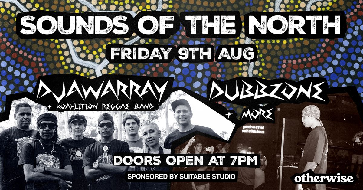 SOUNDS OF THE NORTH - Friday 9th Aug