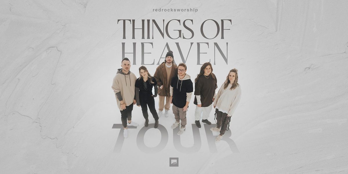 Red Rocks Worship Things of Heaven Tour Corpus Christi, TX, Church