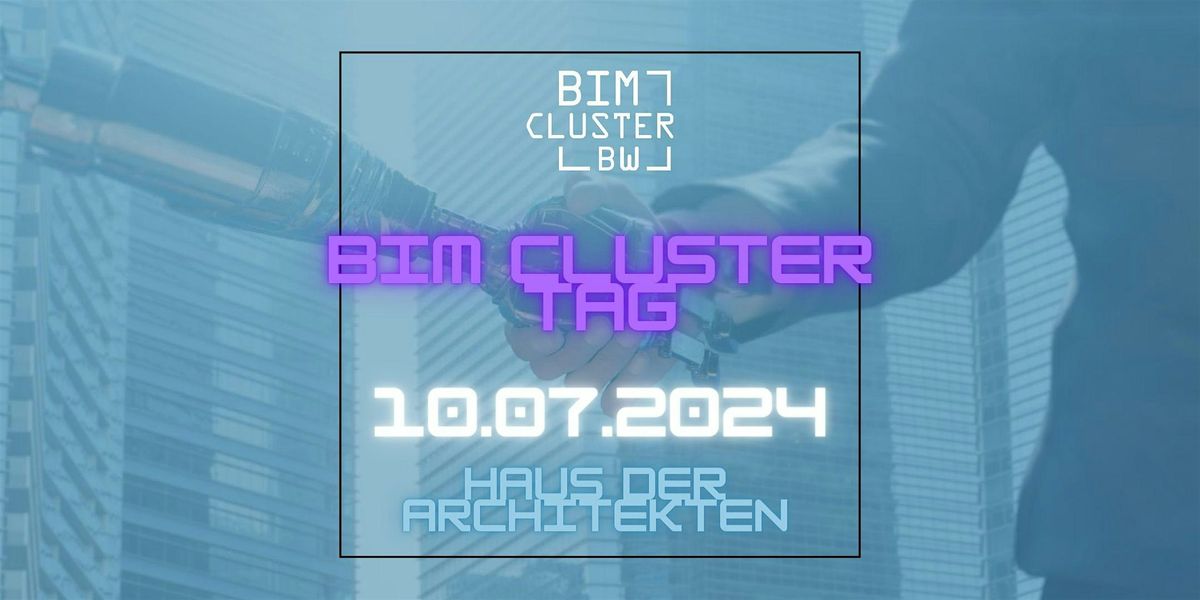 BIM CLUSTER BW - Tag 2024 & Sommerfest
