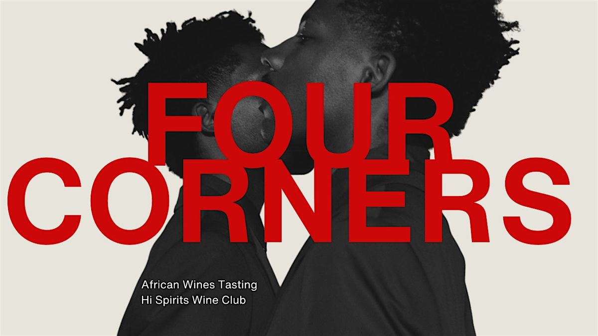 Four Corners Series: Intimate Guided African Wine Tasting