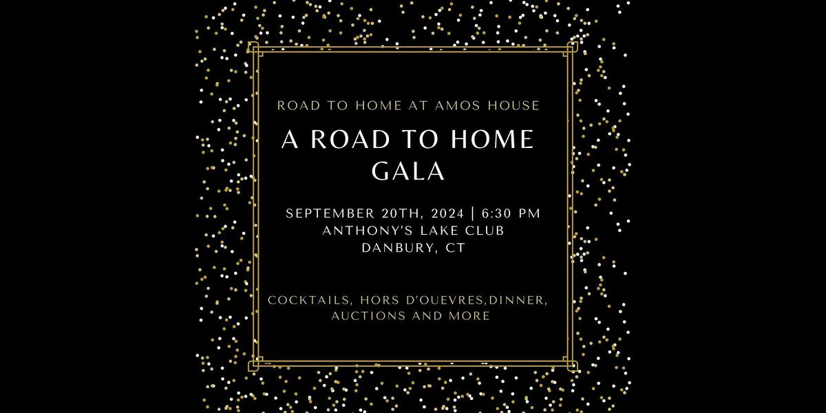 A Road to Home Gala