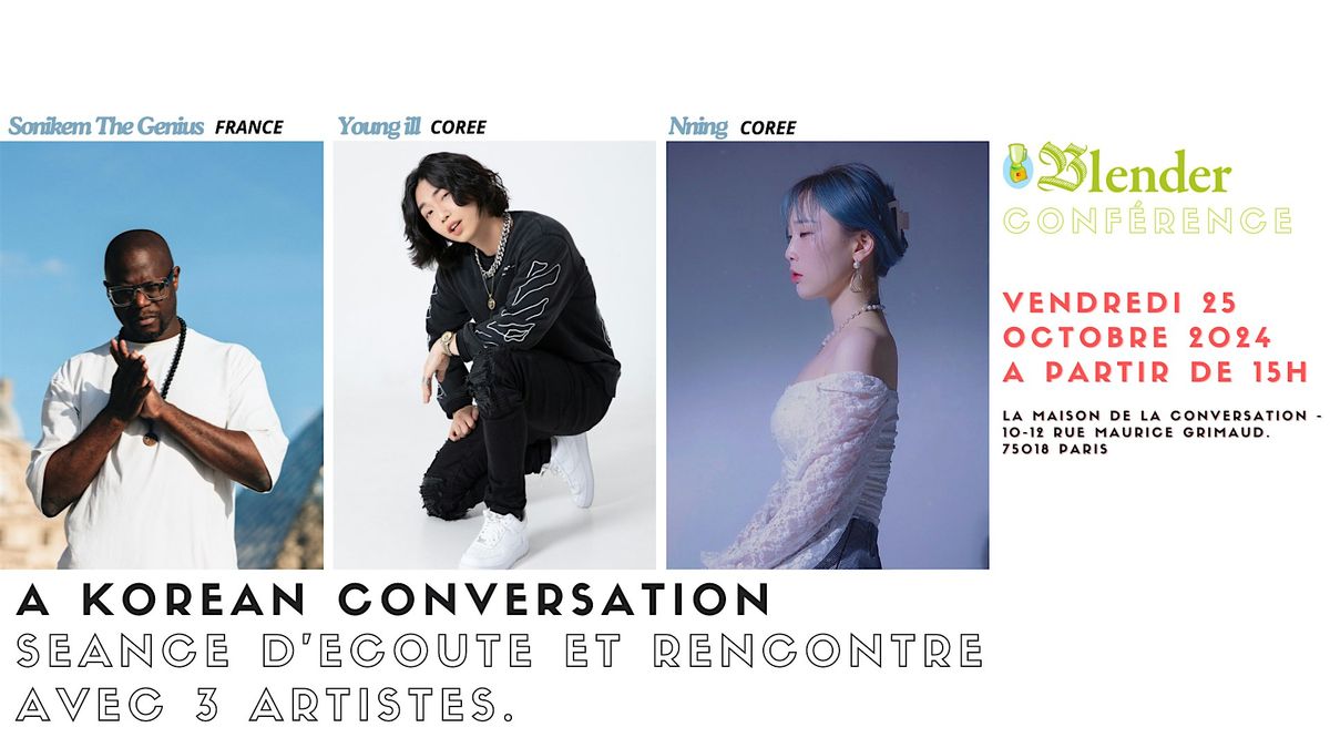 A Korean Conversation: Sonikem The Genius (France) Young ill & Nning(Cor\u00e9e)