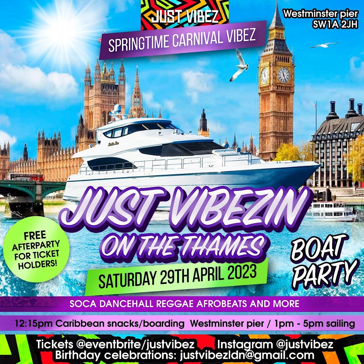 Just Vibezin on the Thames! The JUST VIBEZ Spring time boat party!