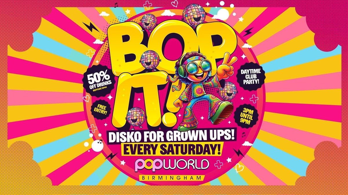 \ud83d\udca5BopIT DAYTIME CLUB POPWORLD BROAD ST\u27963pm-9pm \u26a1\ufe0fFREE ENTRY TICKETS\u26a1\ufe0f \u27a1\ufe0f50% OFF DRINKS