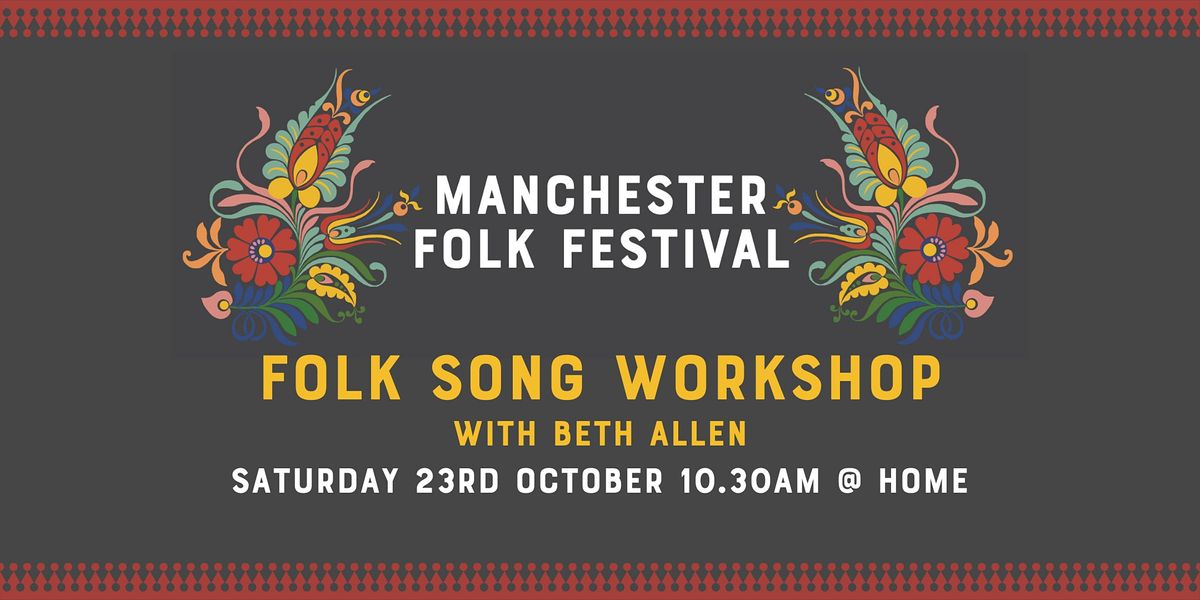 Manchester Folk Festival: Folk Song Workshop with Beth Allen