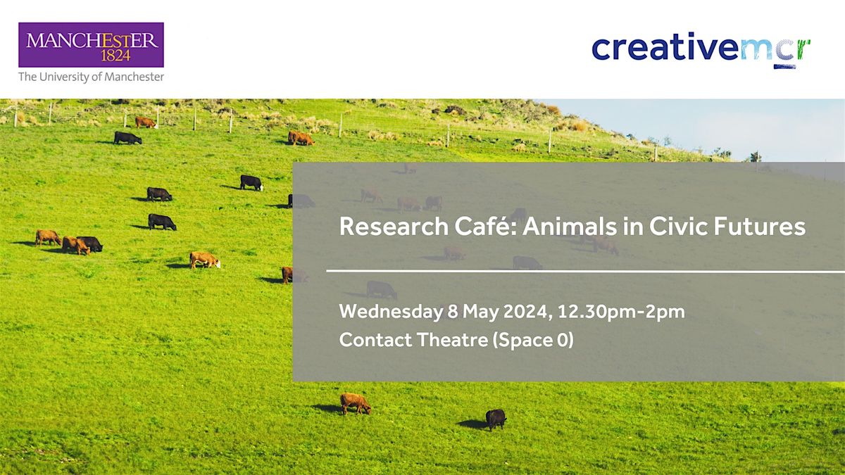 Research Caf\u00e9 - Animals in Civic Futures