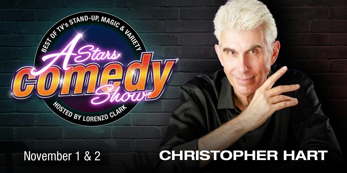 A-Stars Comedy: Christopher Hart