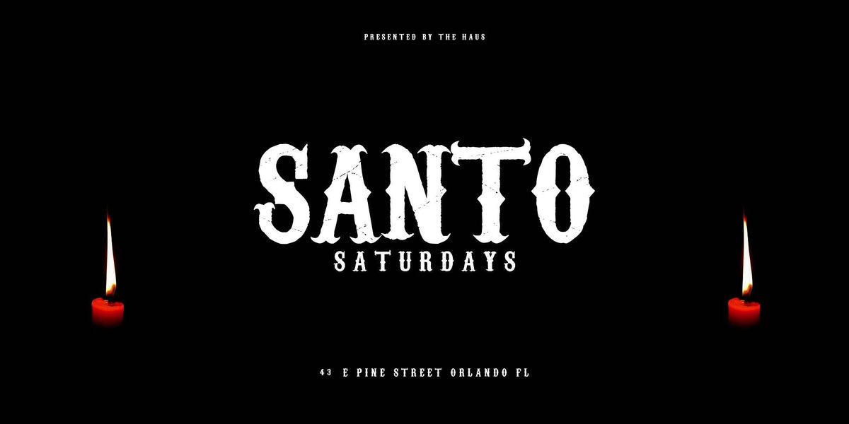 SANTO SATURDAYS ORLANDO| Latin + Hip Hop