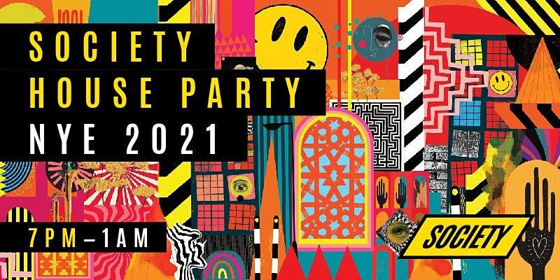 Society House Party NYE 2021