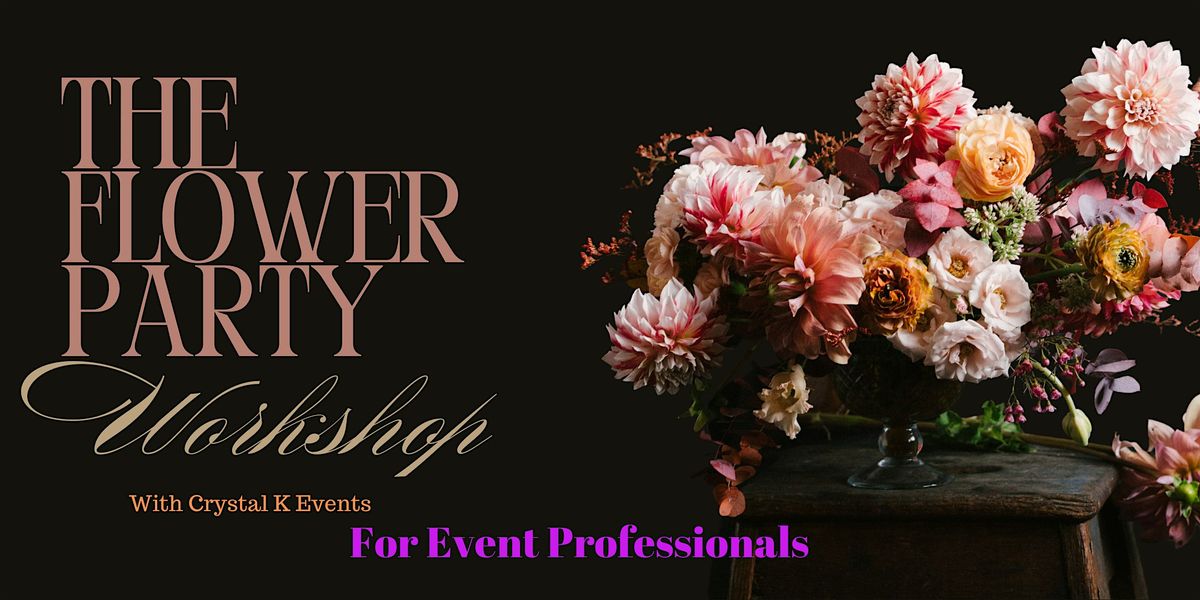 The Flower Party Workshop