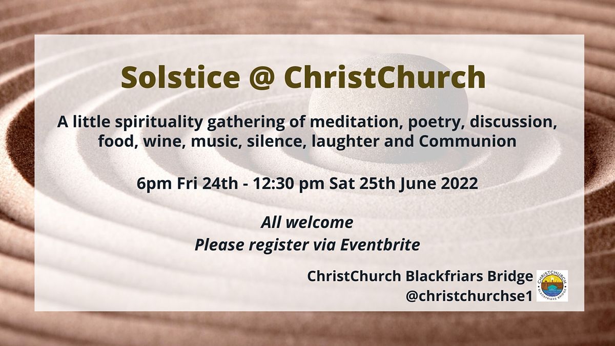 Solstice @ Christchurch Blackfriars