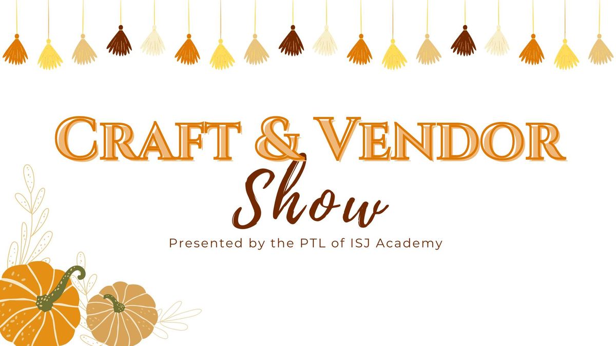 ISJ Craft and Vendor Show