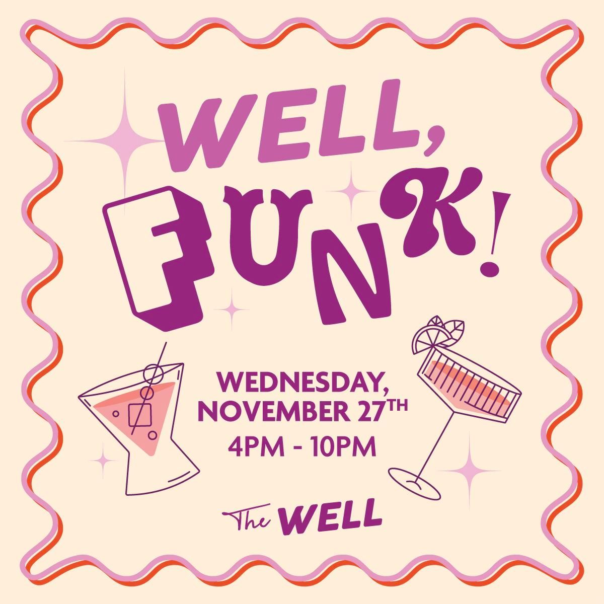 Well, Funk ~ Thanksgiving Eve at The Well!