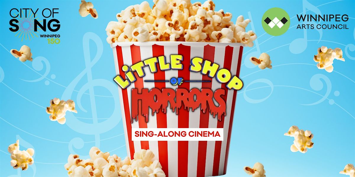 Sing-Along Cinema: Little Shop of Horrors