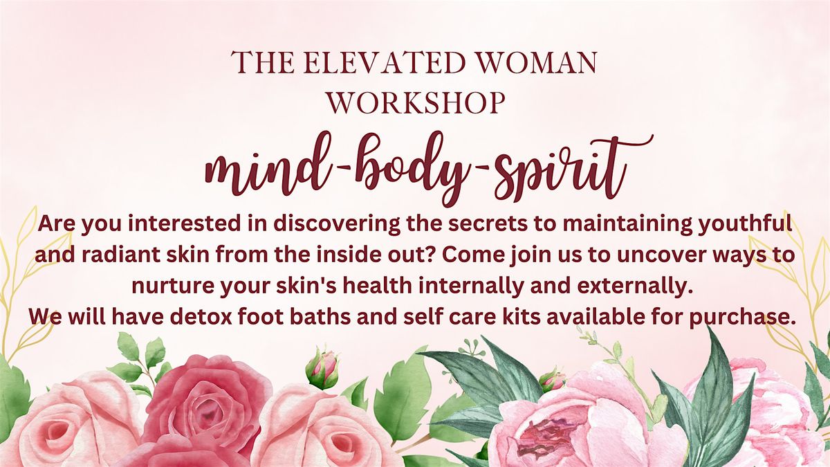 The Elevated Woman Workshop - Lymph and Skin